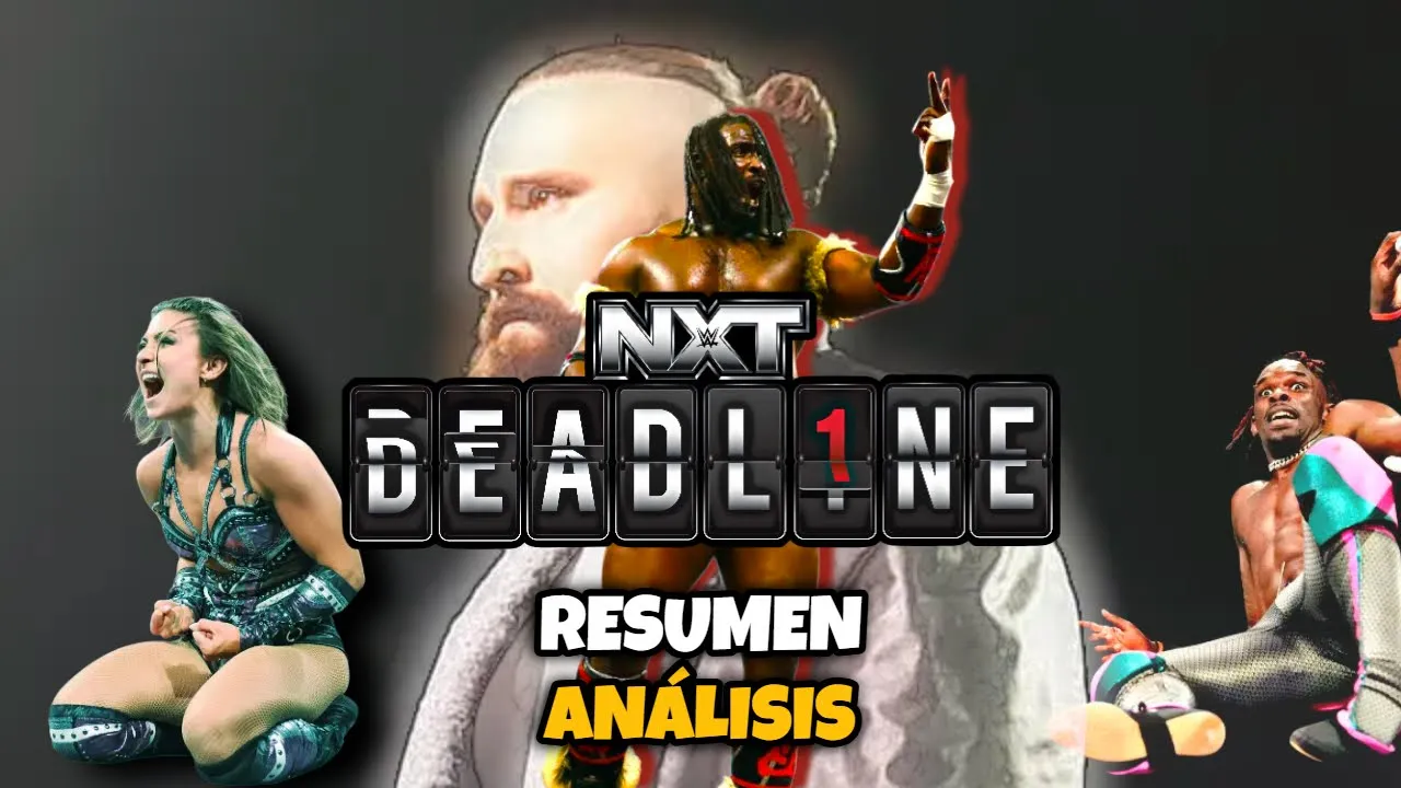 WWE NXT DEADLINE 2025  REVIEW