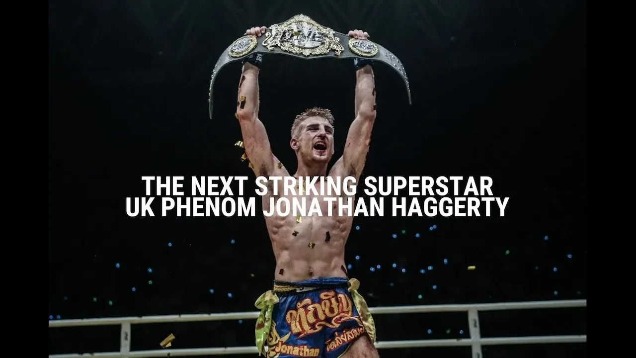 The Next Striking Superstar: UK Phenom Jonathan Haggerty