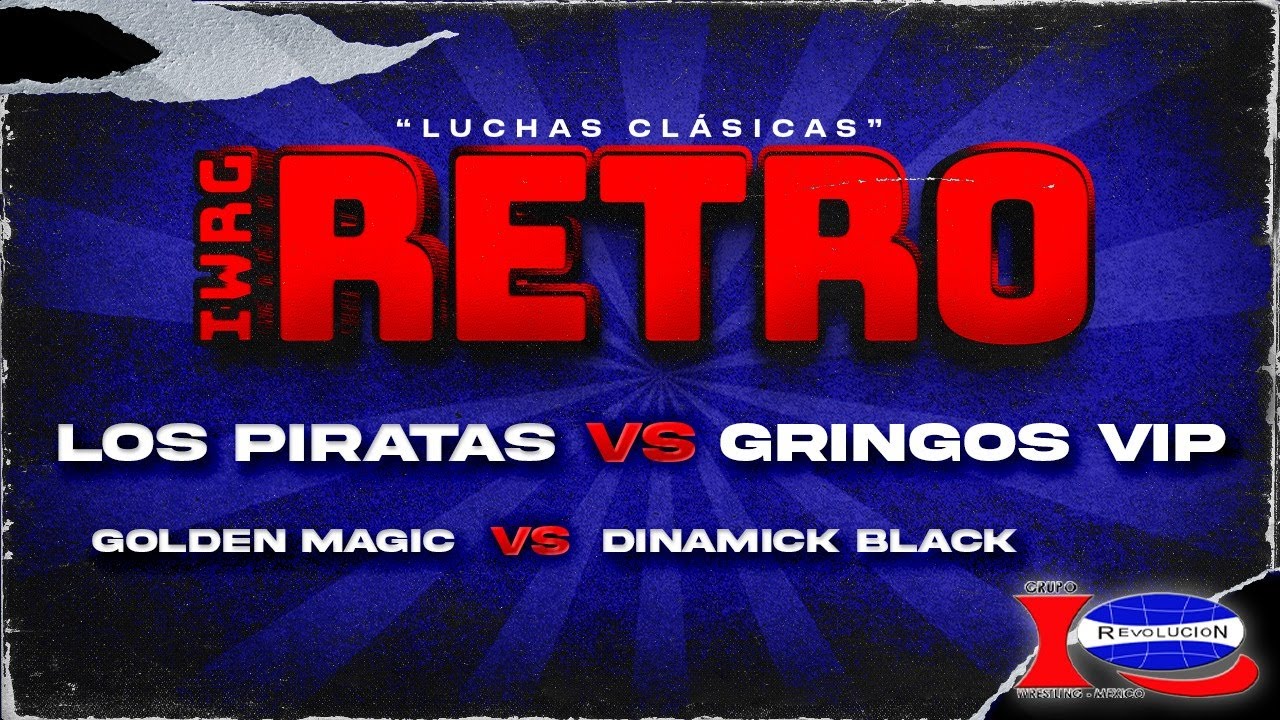 IWRG Retro | Capitulo 35 | Los Piratas vs Gringos VIP background