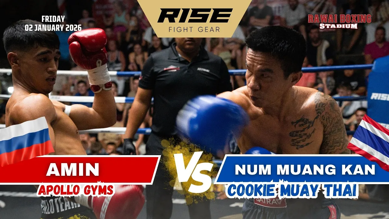 🇷🇺 AMIN (Apollo Gyms) vs 🇹🇭 NUM MUANG KAN (Cookie Muay Thai)