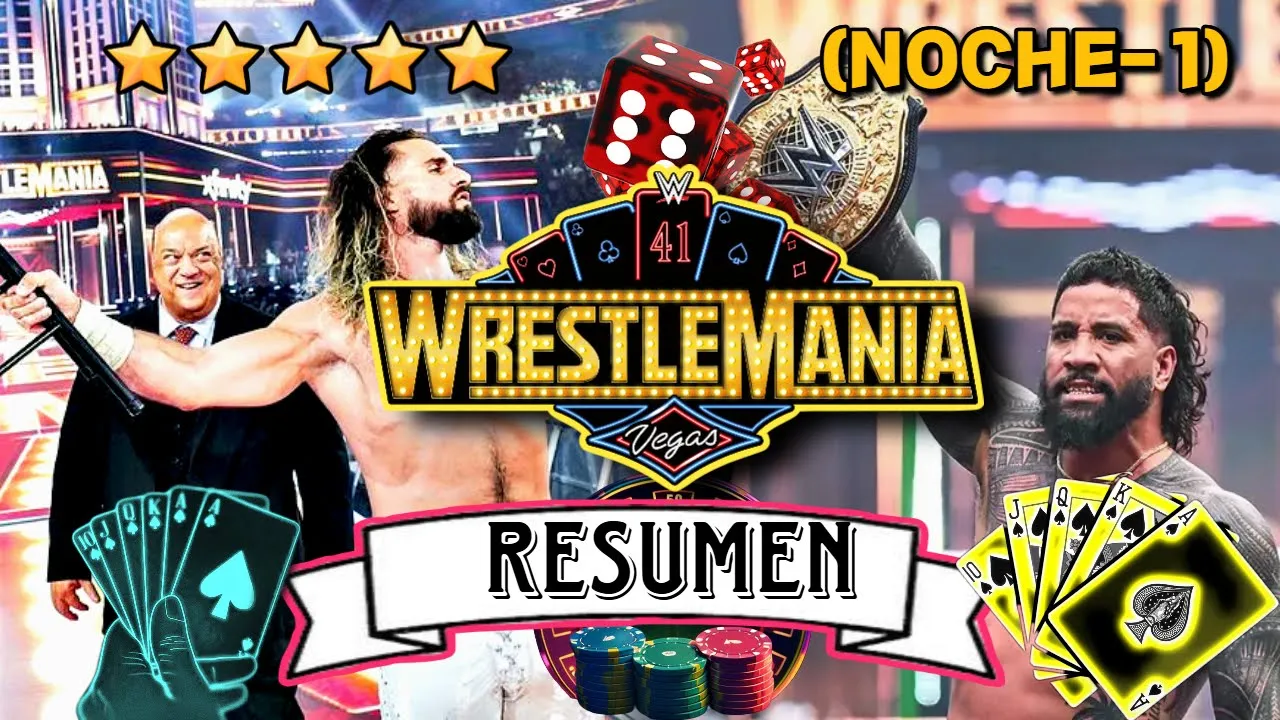 WRESTLEMANIA 41 (NOCHE-1)