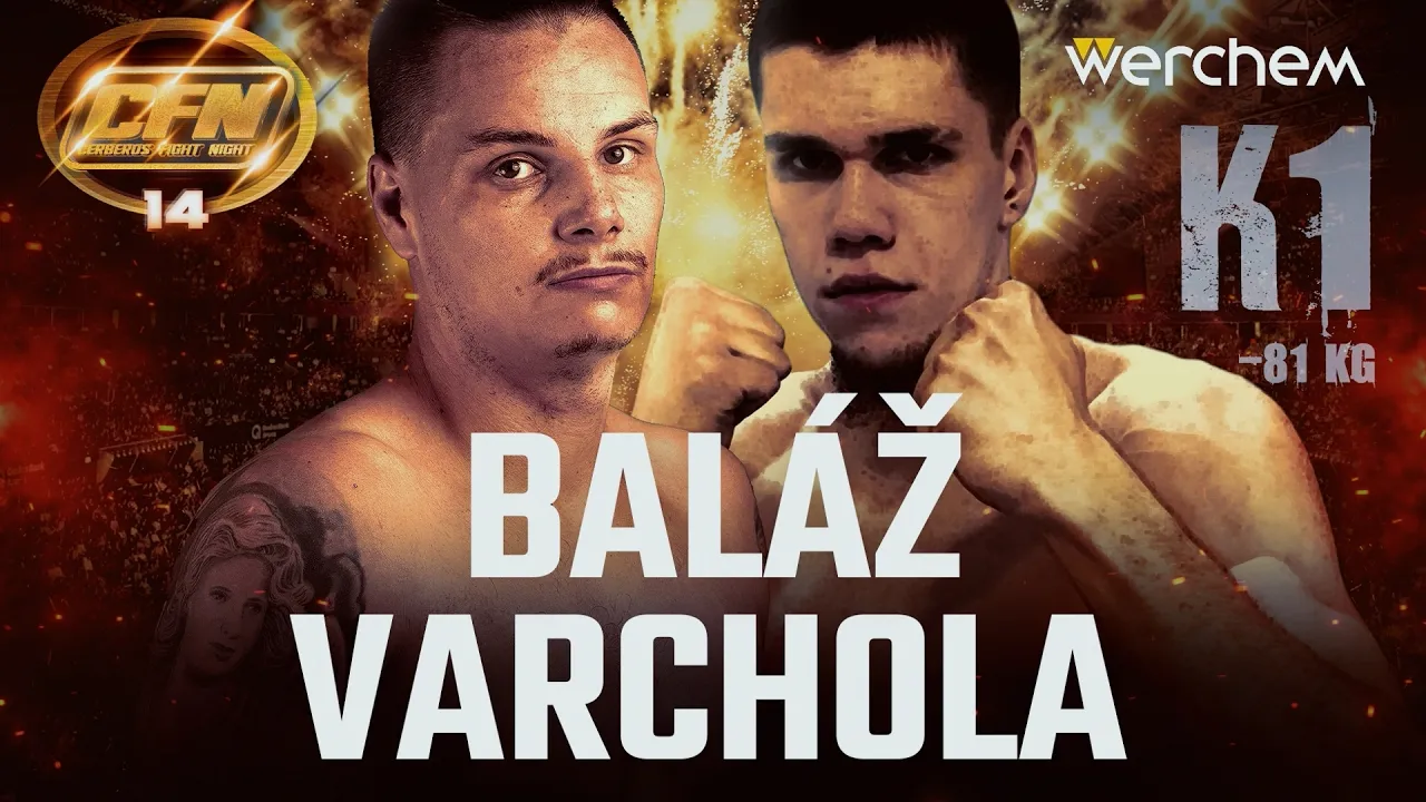 CFN14: BALÁŽ vs VARCHOLA - K1 - FULLFIGHT