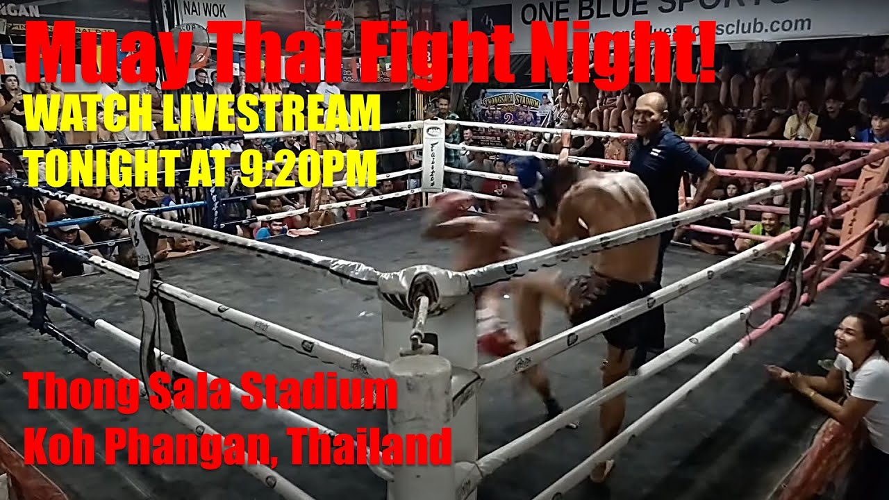 LIVE! đŽ Muay Thai Fight Night | Koh Phangan - 9:20pm Thursday 3rd April background