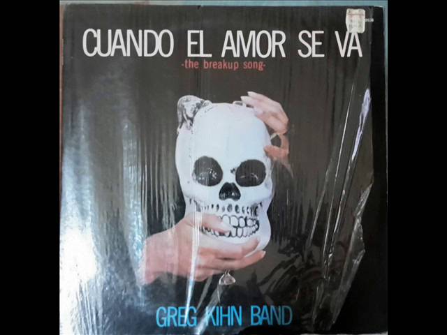 Greg Kihn Band - The Breakup Song - FULL LENGTH VERSION