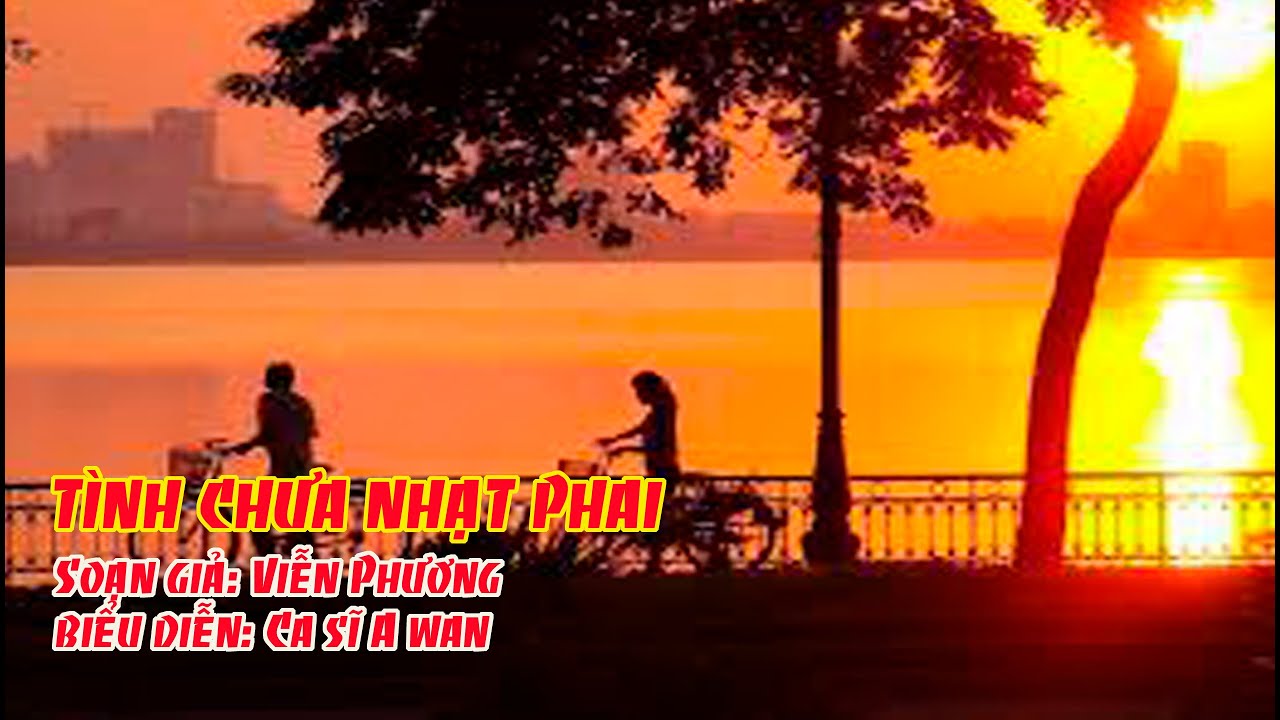 Tình Chưa Nhạt Phai