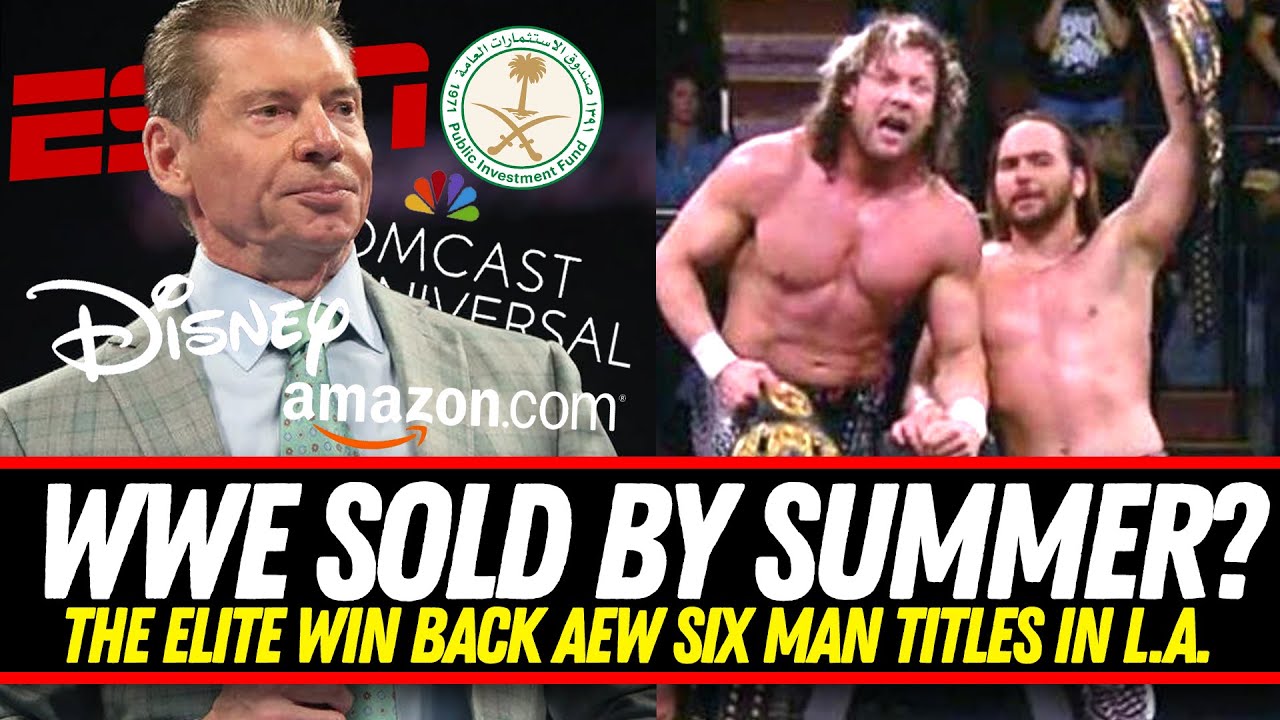 Report: WWE To Sell By This Summer | The Elite TITLE WIN! AEW Dynamite Review