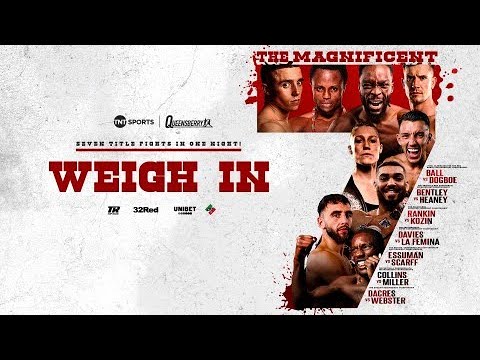 The Magnificent 7 Weigh-Ins | Nick Ball, Denzel Bentley, Nathan Heaney and more! TNT Sports