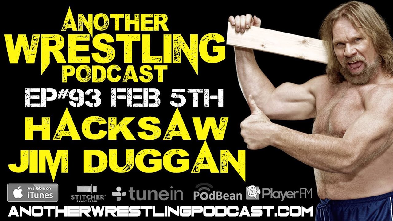 Episode 93: Bros before Hoooos with Hacksaw Jim Duggan background