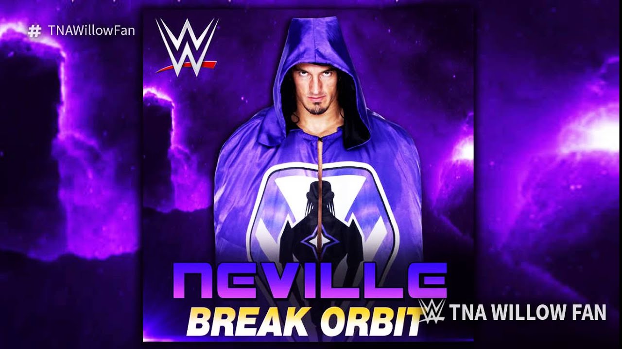 WWE Neville 6th & NEW Theme Song "Break Orbit" (V2)