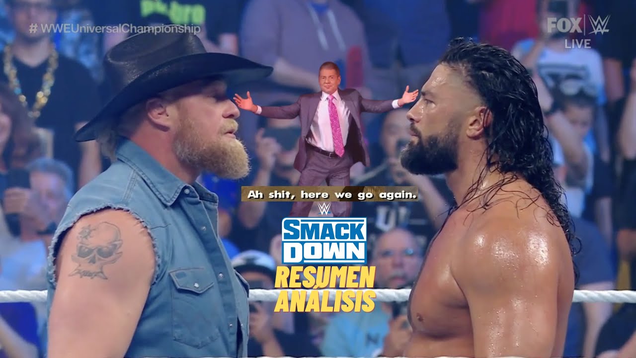 WWE SMACKDOWN (17-06-22) RESUMEN Y ANÁLISIS