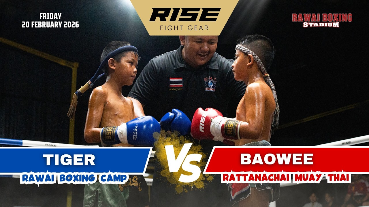 🇹🇭 Thailand vs Thailand 🇹🇭 | BAOWEE (Rattanachai Muay Thai) vs TIGER (Rawai Boxing Camp)