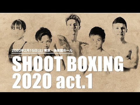 SHOOT BOXING 2020 act.1 Trailer