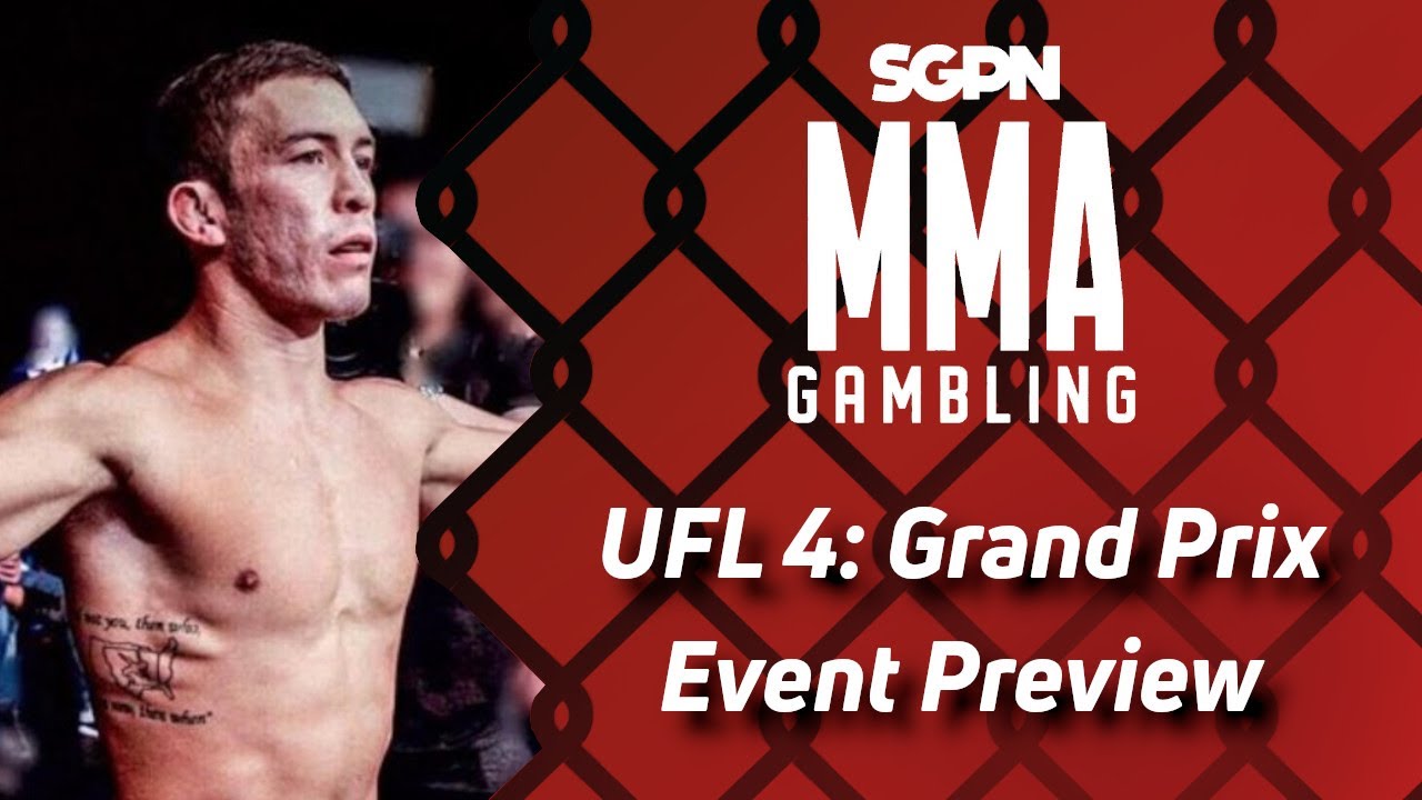UFL 4: Grand Prix Finals Preview, Predictions, and Picks (Ep550)