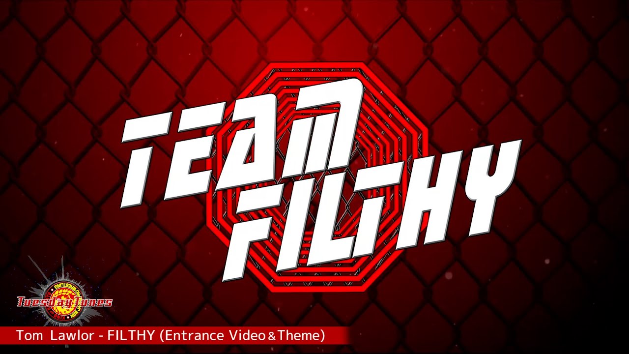 Tom Lawlor / FILTHY (Entrance Video & Theme) background