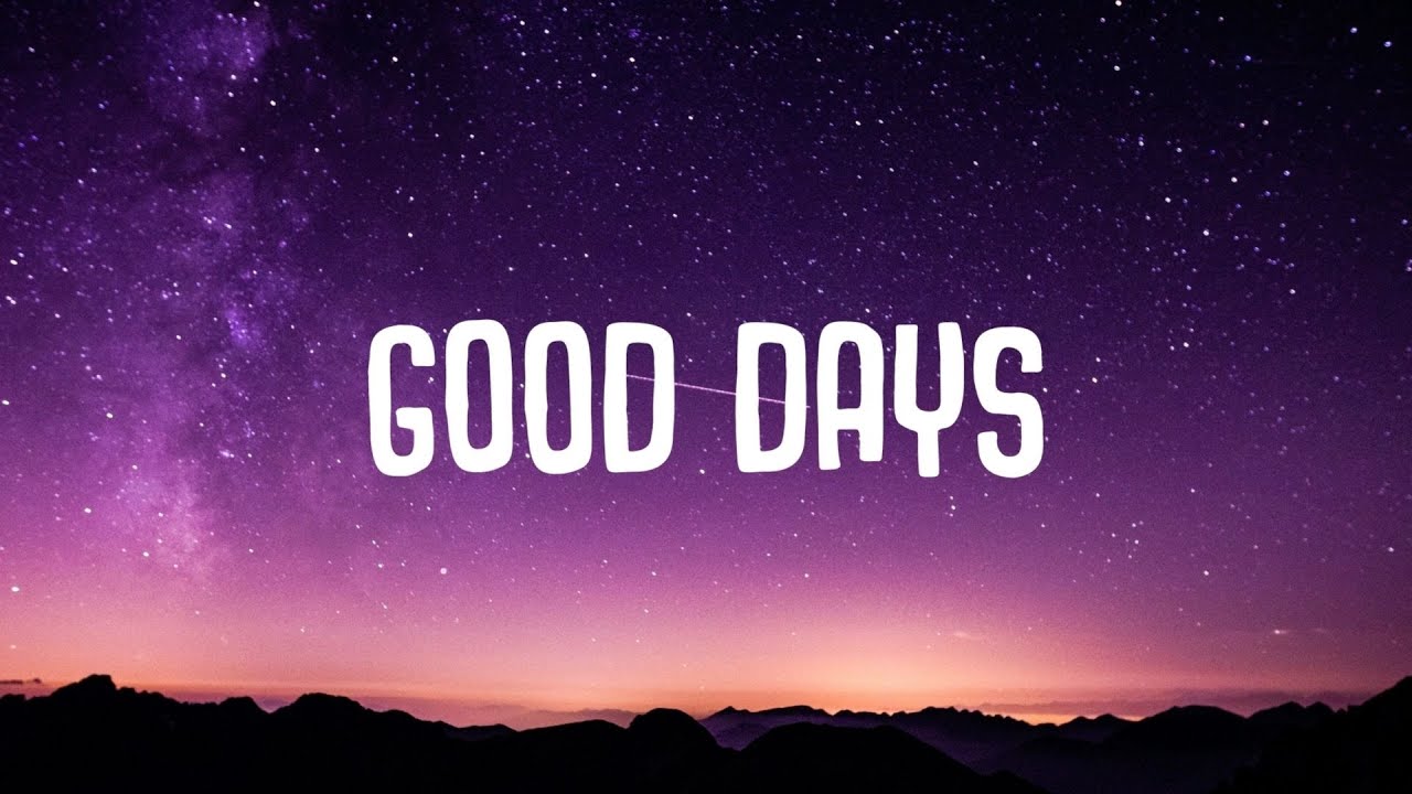 SZA - Good Days (Lyrics) background