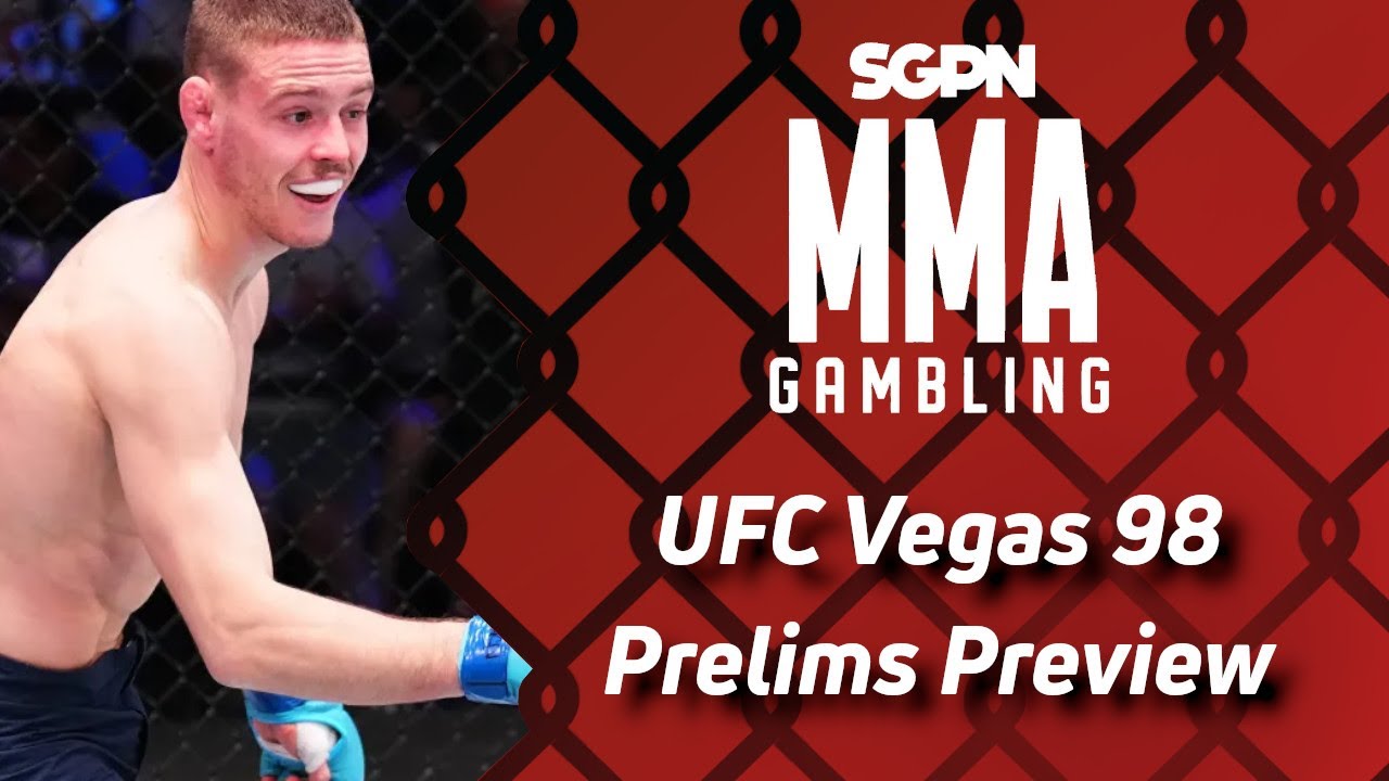 UFC Vegas 98 Prelims Preview, Predictions, and Picks (Ep672)