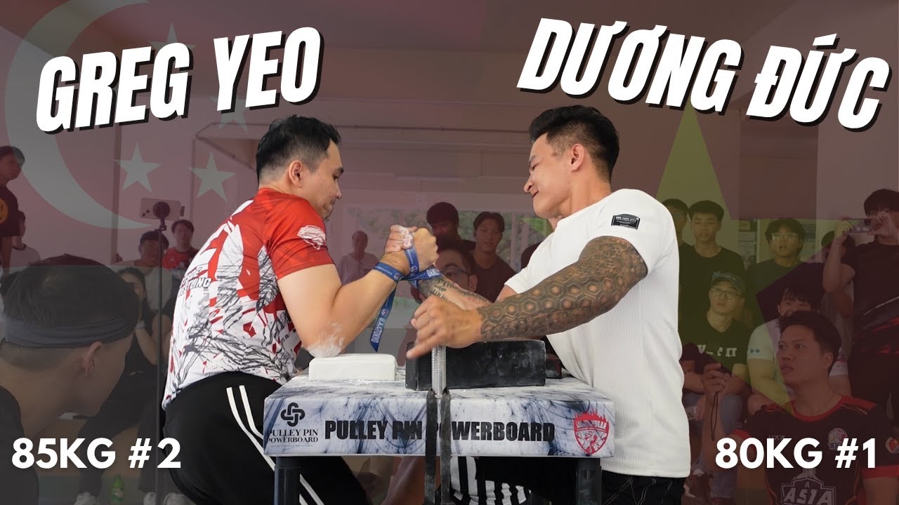 Greg Yeo VS Dương Đức | Singapore vs Vietnam | Armwrestling Supermatch