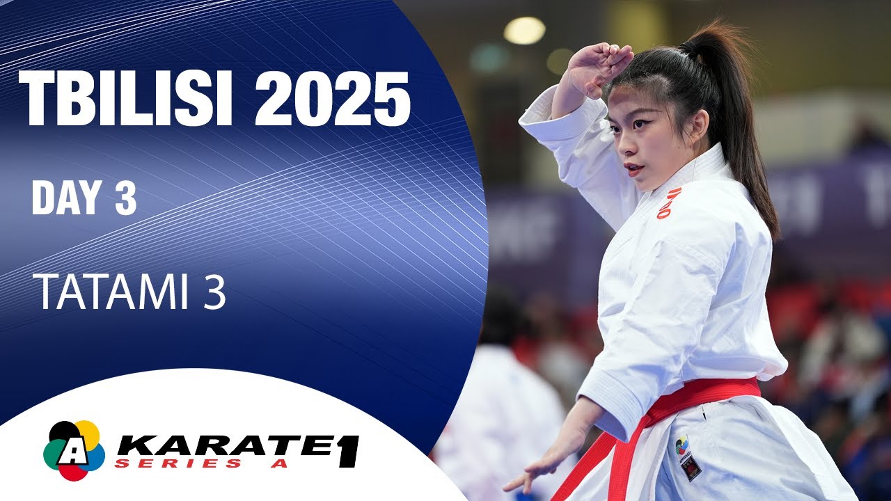 Karate1 TBILISI - Day 3 - Tatami 3 | WORLD KARATE FEDERATION