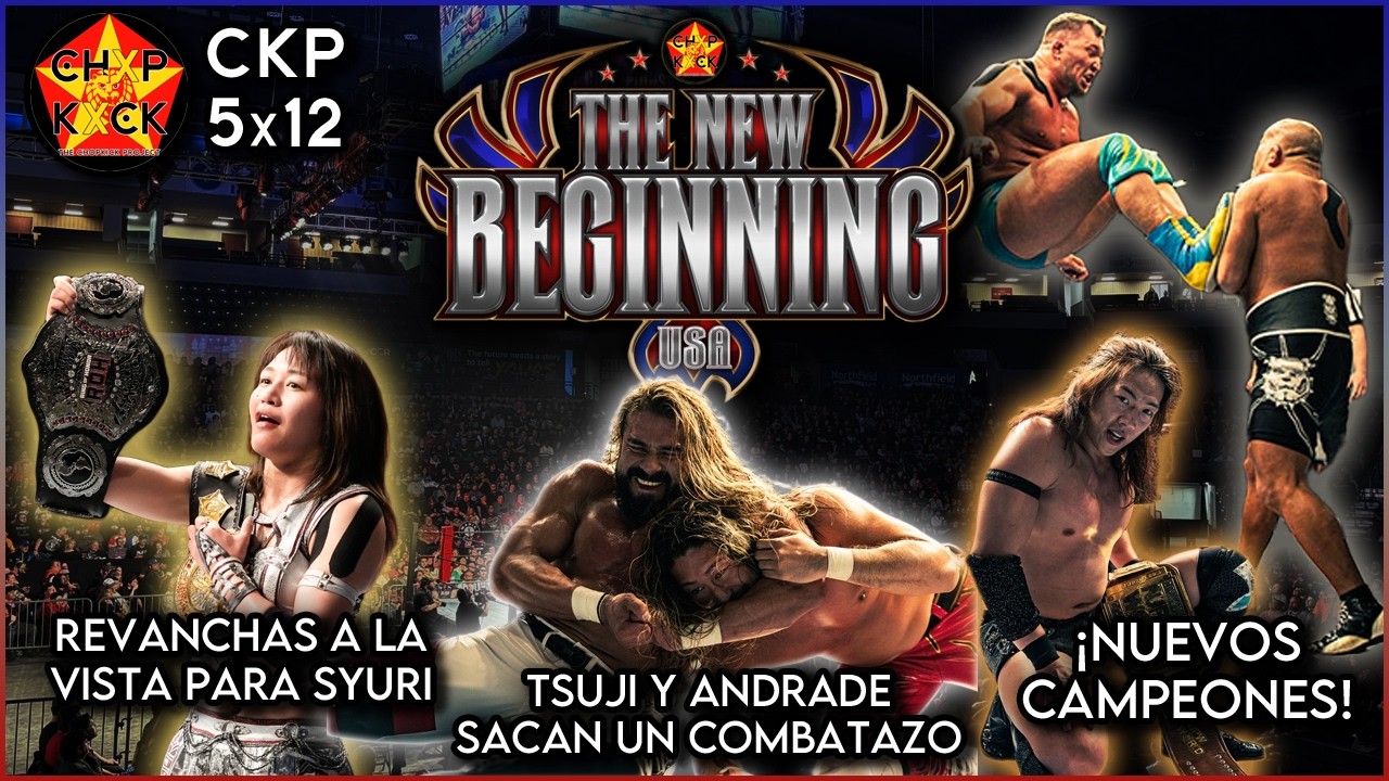 El Gran Retorno De New Japan A USA | Review NJPW New Begininng USA + Previa New Japan Cup | CKP 5x12