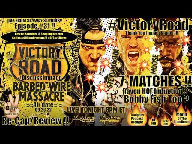 IMPACT Wrestling Victory Road 2022 Review | 411Mania Grade Bias? | 9/24/22 Spoilers & Tapings News background