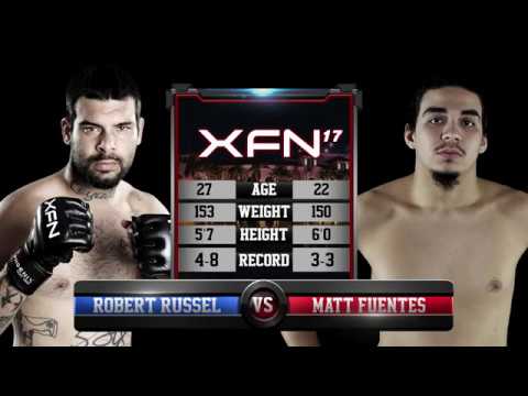 Robert Russel vs Matt Fuentes XFN 17