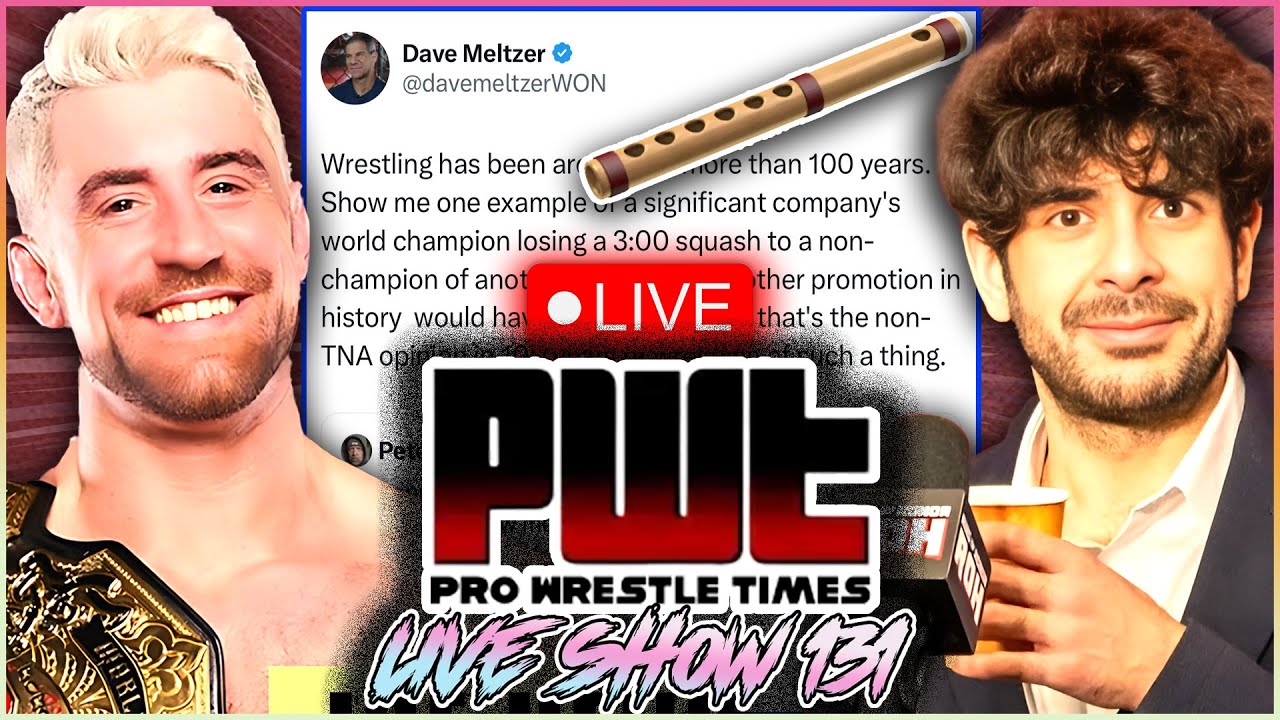 PWT Live Show #131 - Dave Meltzer Was Right, Tony Khan Is Cancelling Shows, Joe Hendry Was Buried