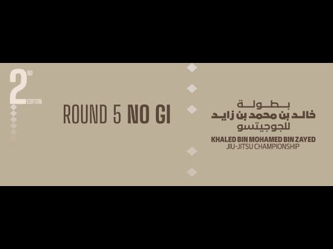[Day 1 – MAT 5 ] Khaled bin Mohamed bin Zayed Jiu-Jitsu Championship - Round 5 No Gi