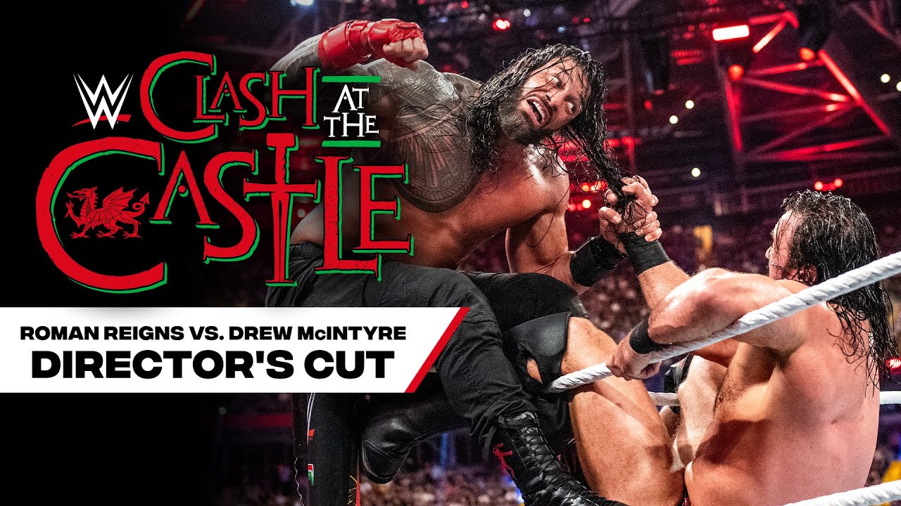 Director's cut of Roman Reigns vs. Drew McIntyre: Clash at the Castle 2022