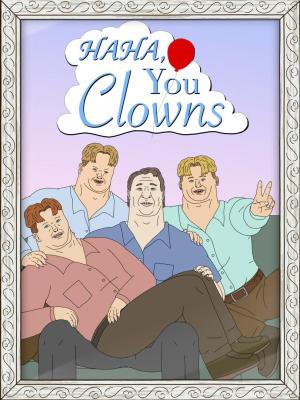 Haha, You Clowns [Spanish]