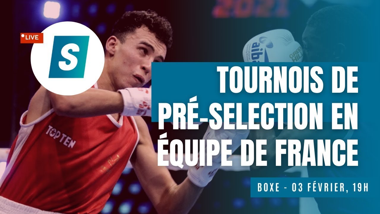 BOXE : TOURNOIS DE PRE-SELECTION EN EQUIPE DE FRANCE, 03 FEVRIER - 19H