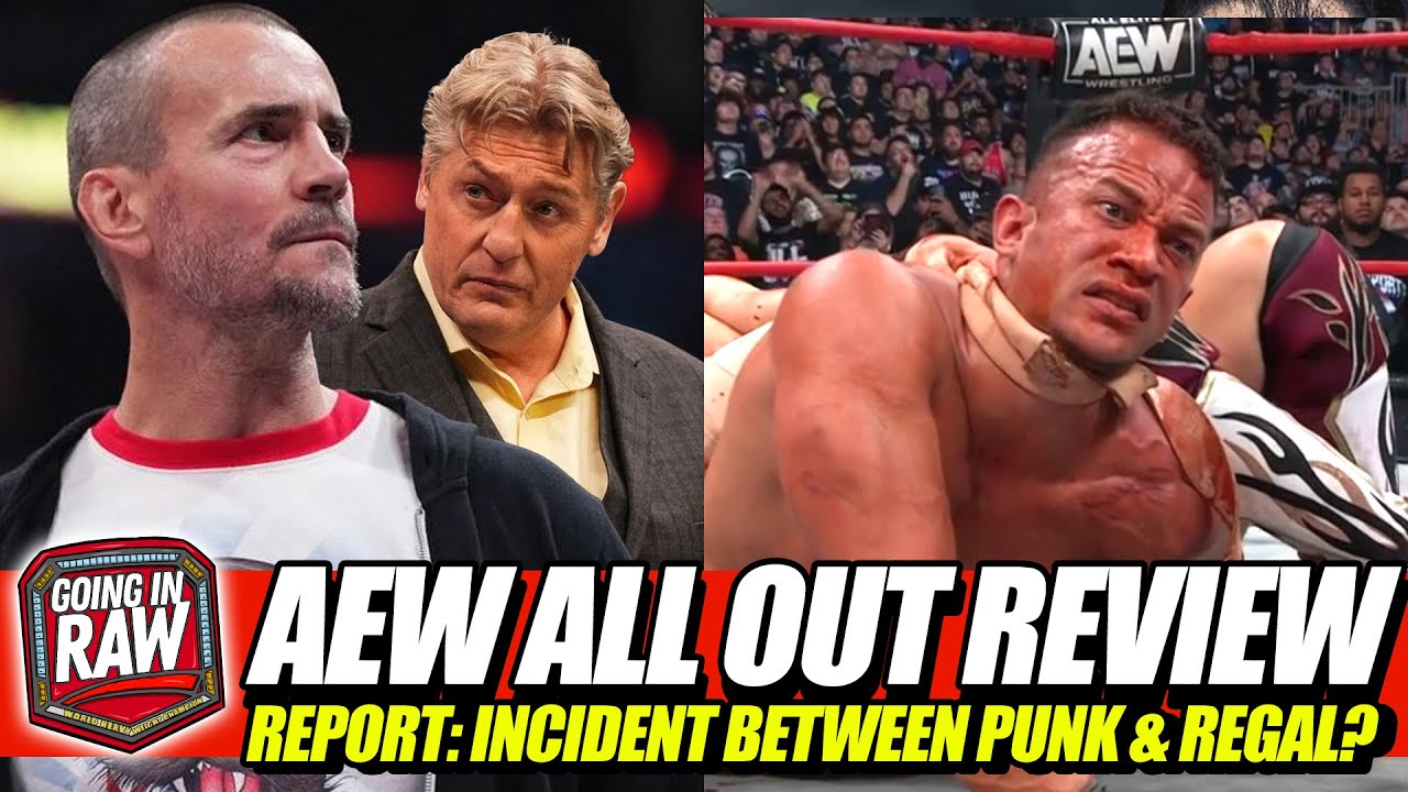 Latest on CM Punk's AEW Firing, Regal Incident | AEW All Out Full Show Review