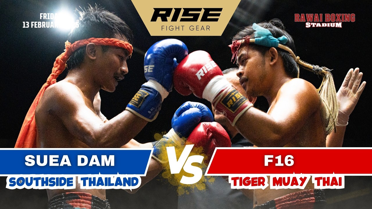 🇹🇭 Thailand vs Thailand 🇹🇭 | F16 (Tiger Muay Thai) vs SUEA DAM (Southside Thailand)
