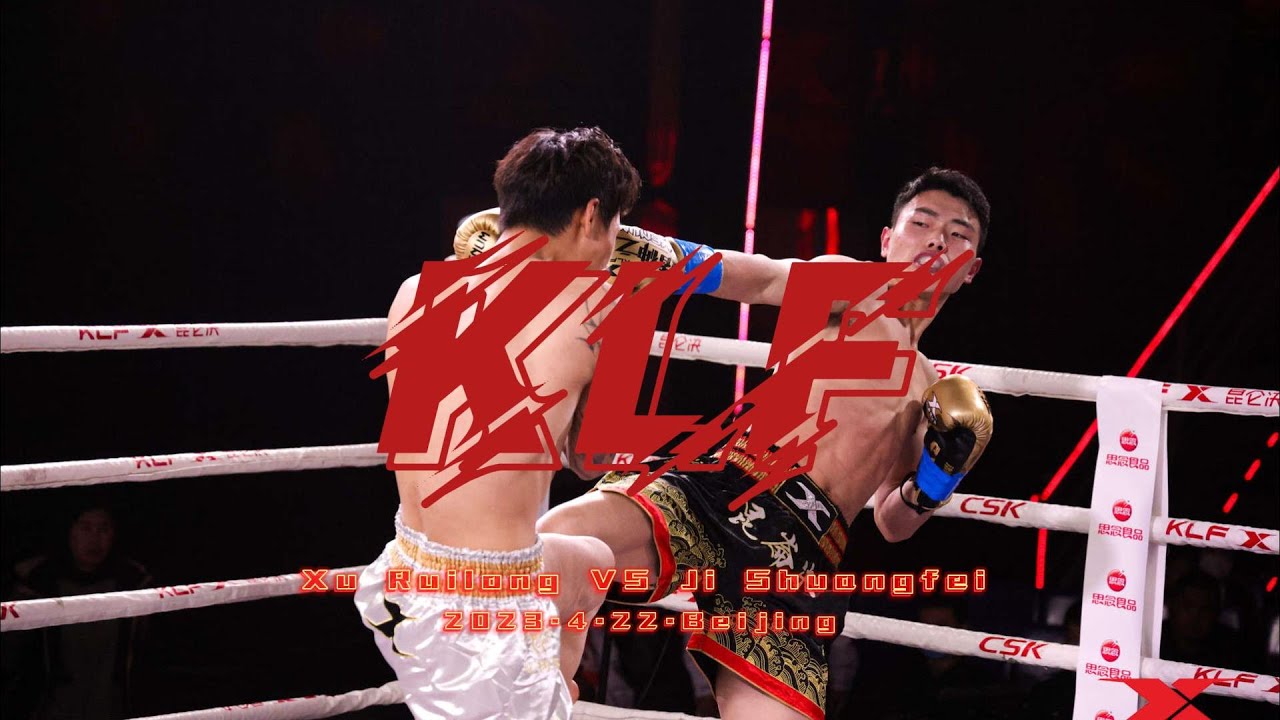 4.22 KLF 【Clash of Titans——Young Fighters】Xu Ruilong VS Ji Shuangfei background