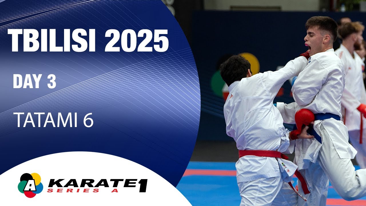 Karate1 TBILISI - Day 3 - Tatami 6 | WORLD KARATE FEDERATION