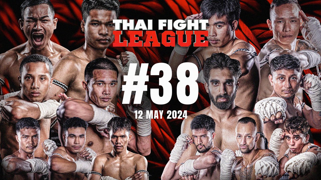 THAI FIGHT LEAGUE #38 | ISUZU Thailand Championship | 12 พ.ค. 67 [FULL]