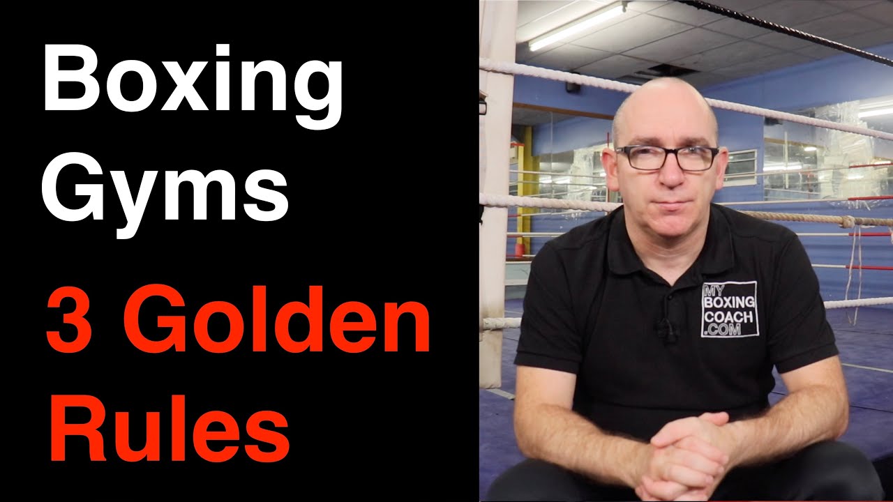 The Boxing Gym - 3 Golden Rules to Thrive
