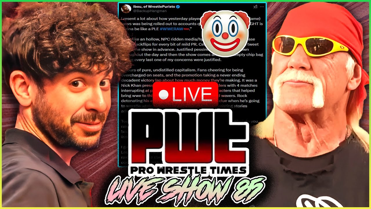 PWT Live Show #85 - Tony Khan Gets People Fired, Everyone Hates Hulk Hogan, Sickos Cope Over WWE RAW