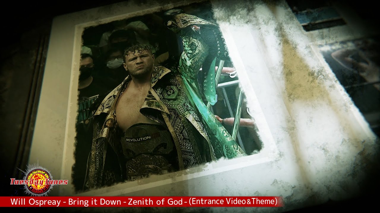 Will Ospreay / Bring it Down - Zenith of God - (Entrance Video & Theme) background