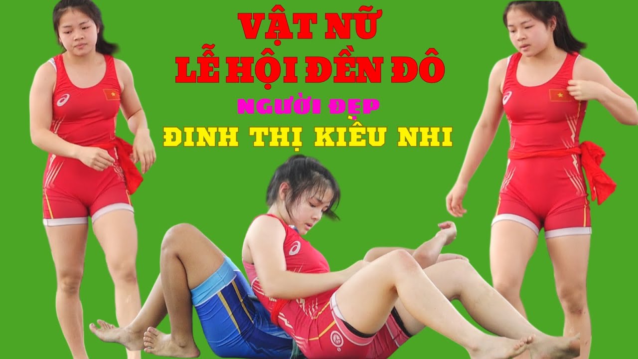 Đinh Thị Kiều Nhi Nữ đô CAND đầy triển vọng ,Đấu Vật Traditional Vietnamese women's Wrestling.