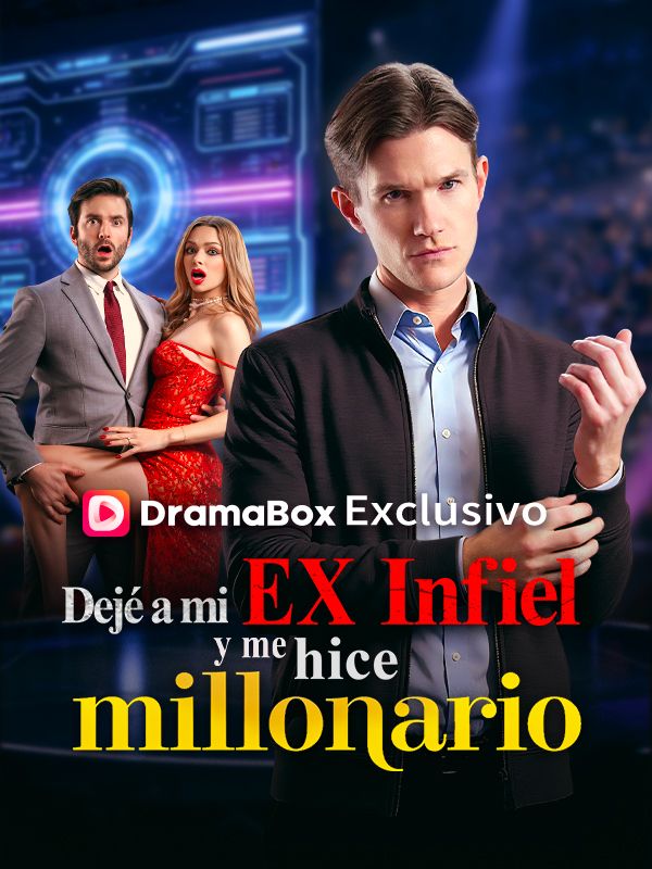 Dejé a mi ex infiel y me hice millonario poster