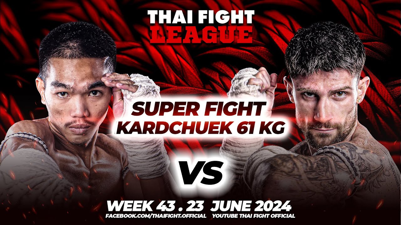 Jomphon Sor.Klinmee VS Fabio Loisi | SUPER FIGHT KARD CHUEK | THAI FIGHT LEAGUE #43 background