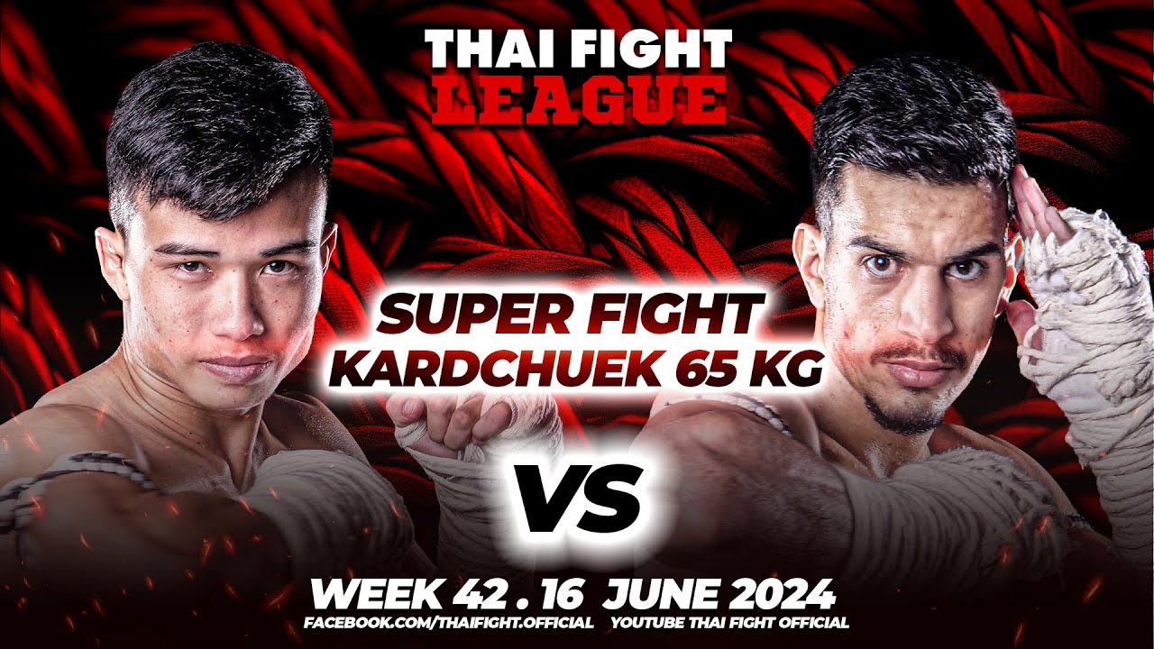 Superball VS Hamid Eftekhar | SUPER FIGHT KARD CHUEK | THAI FIGHT LEAGUE #42 background