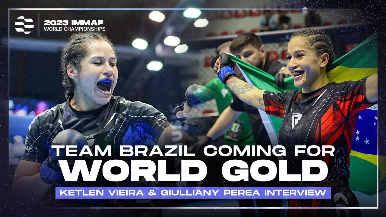 Giulliany Perea & Ketlen Vieira Interview: Brazil Eyes World Glory | 2023 IMMAF World Championships background