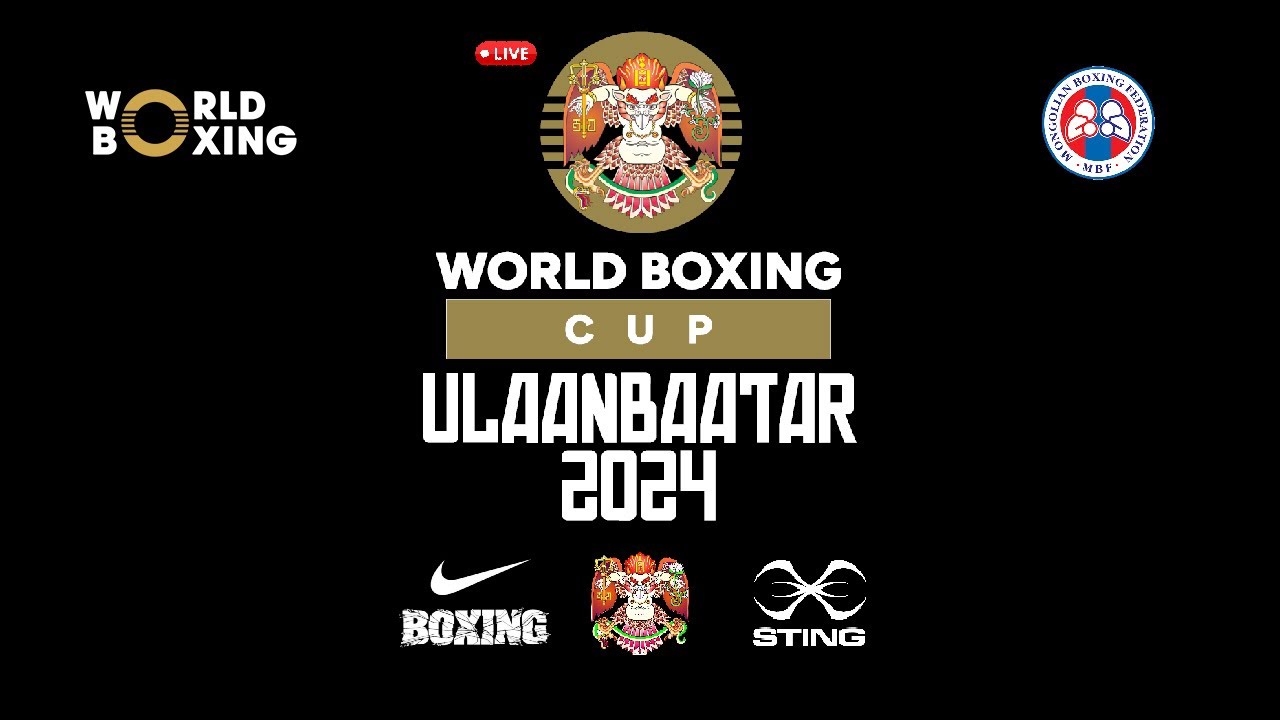 World Boxing Cup ULAANBAATAR 2024 (Day 1, Session 2)