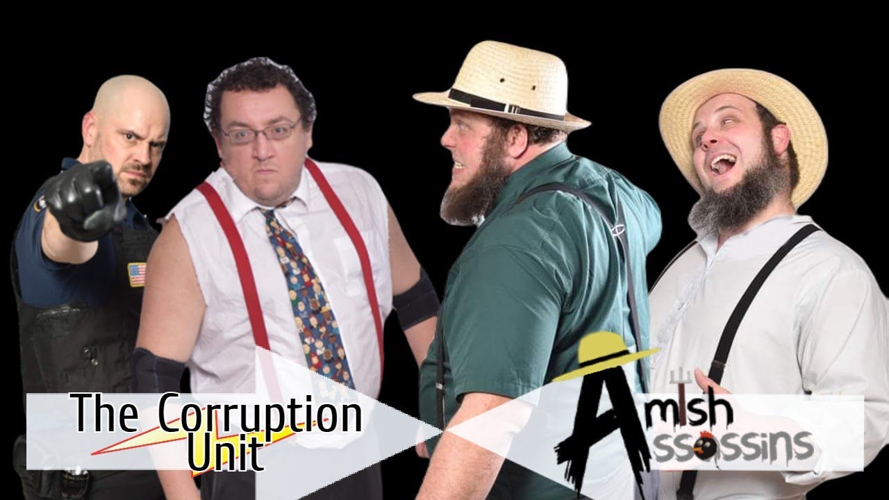 The Amish Assassins vs. The Corruption Unit