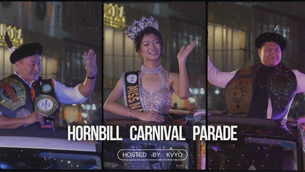 Hornbill Carnival Parade / Heralding Diversity / hosted by KVYO