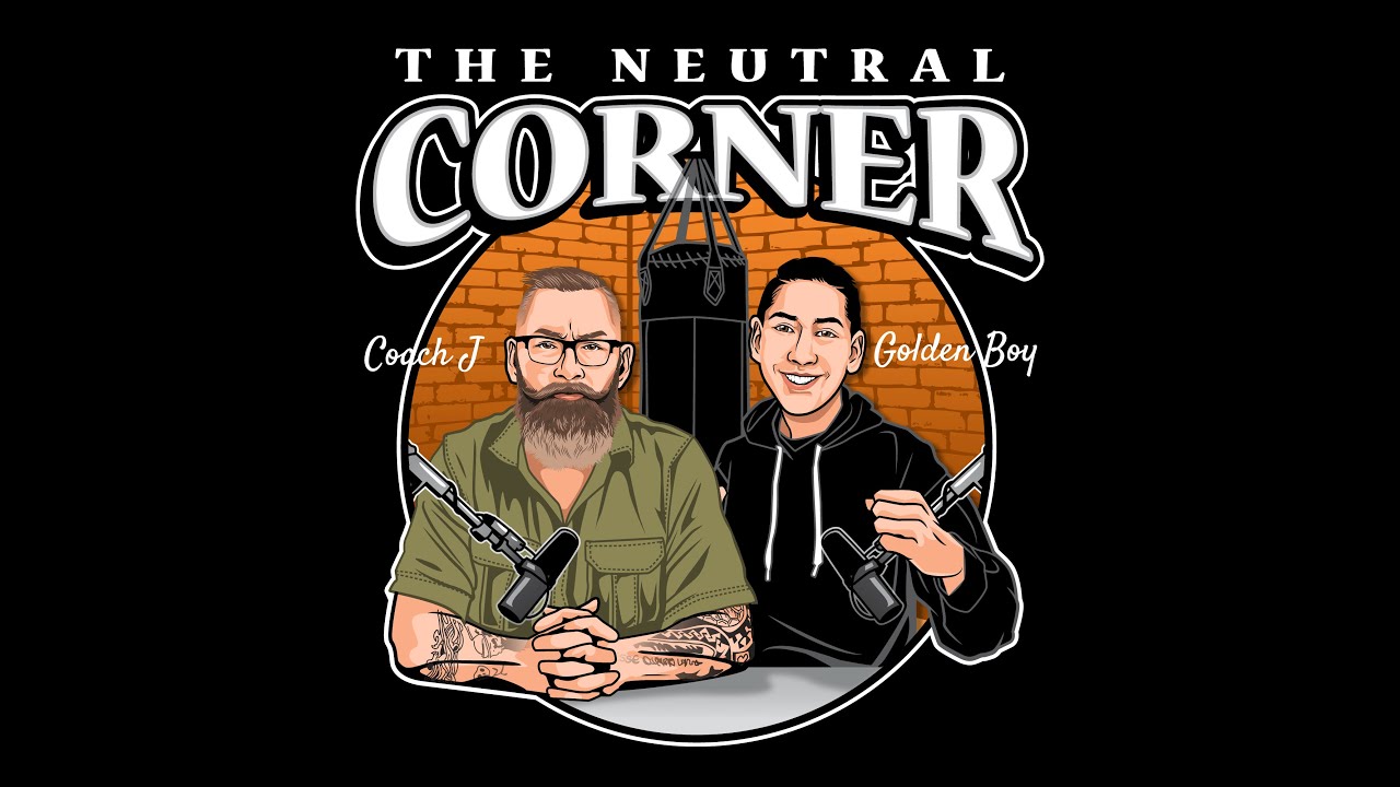 The Neutral Corner ep 5 with special guest McDojoLife!!
