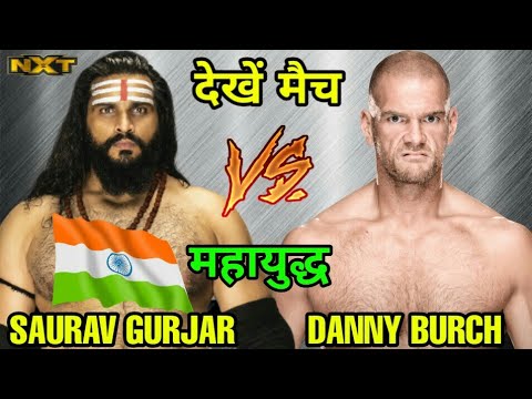 Saurav Gurjar Vs Danny Burch Match Highlights ! WWE NXT Highlights Today ! Saurav Gurjar WWE Fight!