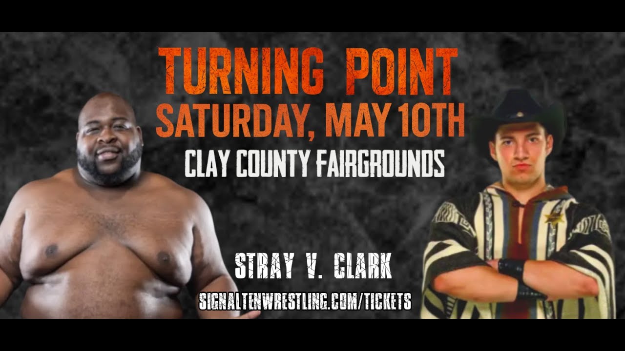 Signal Ten Wrestling Turning Point - May 10, 2025 - Andre Stray v. Clayton Clark