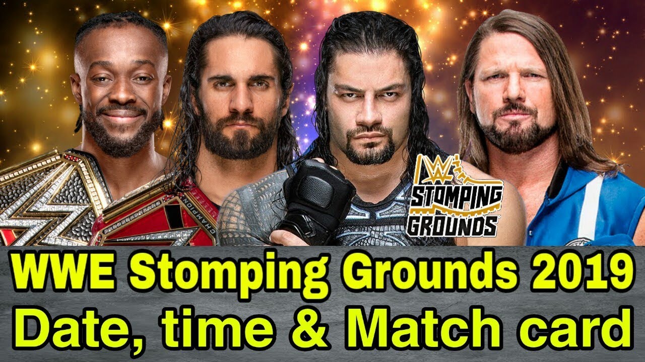 WWE Stomping Grounds 2019 Date, telecast time in India & Confirmed match card ! background